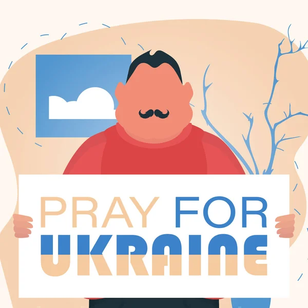Чоловік Тримає Стяг Написом Молитися Україну Своїх Руках Плакат Мир — стоковий вектор