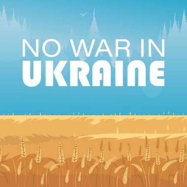 Ukrayna 'da savaş yok. Arkasında buğday tarlası ve mavi gökyüzü olan kırsal alan. Vektör illüstrasyonu.