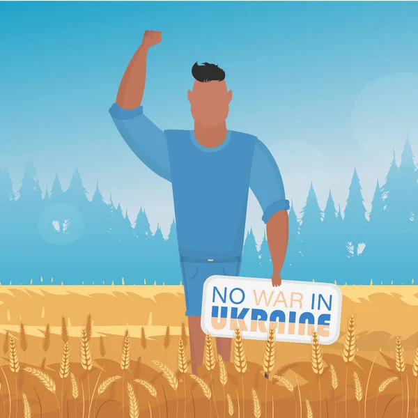 完全な成長の男は ウクライナでの戦争に碑文Noとポスターを保持しています 背景には麦畑と青空が広がる田園風景 — ストックベクタ