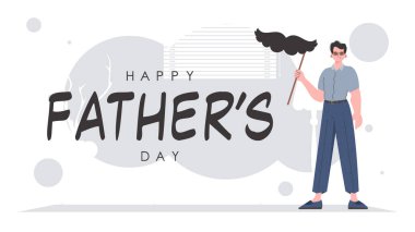 Father's day banner. The guy is holding his mustache on a stick. Trendy cartoon style. Vector.