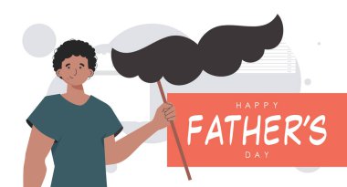 Father's day banner. The guy is holding his mustache on a stick. trendy style. Vector.