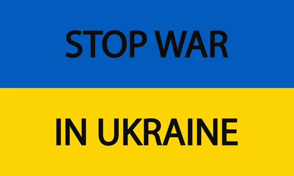 Stoppt Den Krieg Der Ukraine Ukraine Flagge Mit Stopp Des — Stockvektor