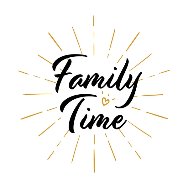 Family Time Hand Drawn Lettering Banner Conceptual Handwritten Typography Phrase — Stock Vector