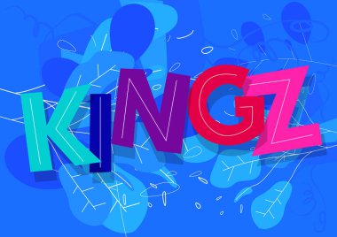 Kingz, modern argo (krallar). Çizgi film tarzında Çocuk yazıtipi ile yazılmış sözcük.