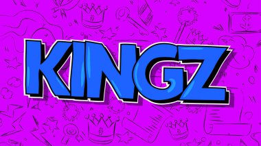 Kingz, modern argo (krallar). Çizgi film tarzında Çocuk yazıtipi ile yazılmış sözcük.