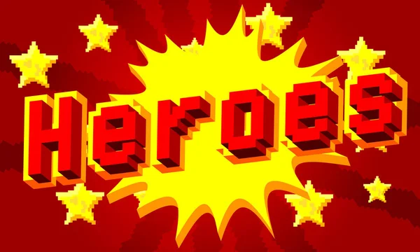 Heroes Pixelated Word Geometric Graphic Background Vector Cartoon Illustration — Stock Vector
