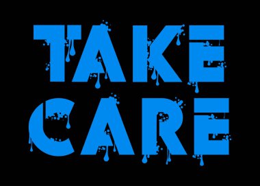 Kendine iyi bak. Graffiti etiketi. Soyut modern sokak sanatı dekorasyonu kentsel resim tarzında gerçekleştirildi.