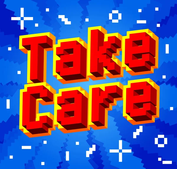 Take Care Pixelated Word Geometric Graphic Background Vector Cartoon Illustration — ストックベクタ