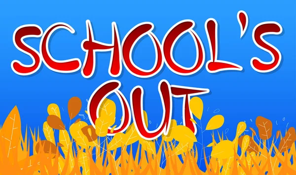 Okul bitti. Çizgi film tarzında Çocuk yazıtipi ile yazılmış sözcük.