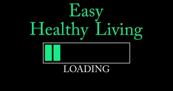 Easy Healthy Living Testo Con Caricamento Scaricamento Caricamento Barra Indicatore — Video Stock