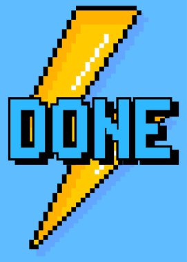 Done text with Checkmark. Pixelated word with geometric graphic background. Vector cartoon illustration.
