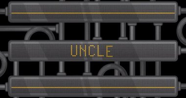 Uncle text on a Digital Led Panel. Announcement Message with Light Equipment.