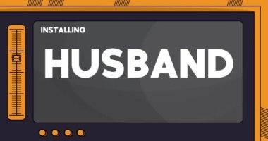 Cartoon Computer With the word Husband. Video message of a screen displaying an installation window.