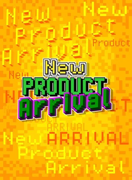 New Product Arrival Pixelated Word Geometric Graphic Background Vector Cartoon — Stockový vektor