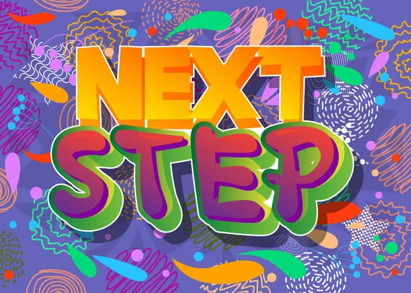 Next Step Word Written Children Font Cartoon Style — Stock vektor