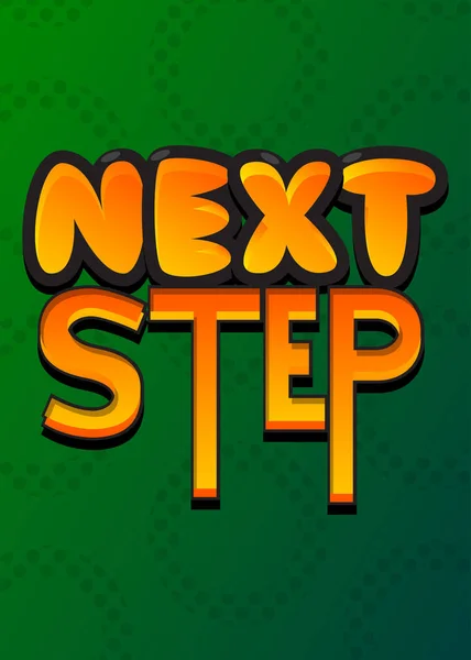 Next Step Word Written Children Font Cartoon Style — Stockový vektor