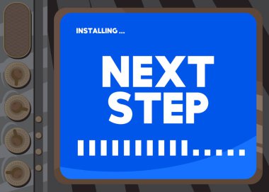 Cartoon Computer With the word Next Step. Message of a screen displaying an installation window.