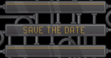 Save The Date text on a Digital Led Panel. Announcement Message with Light Equipment.