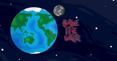 Moving Planet Earth and Moon with Save The Date Text. Cartoon animated space, cosmos on the background.