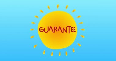 Guarantee text in the center of a yellow hot summer sun on blue sky. Simple animation of a bright orange sunlight.