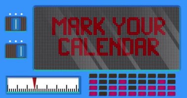 Mark Your Calendar text on a Digital Led Panel. Announcement Message with Light Equipment.