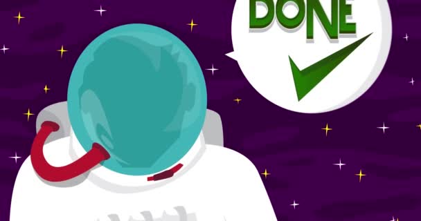 Astronaut Říká Hotový Text Checkmark Vesmíru Hlasovou Bublinou Abstraktní Kreslená — Stock video