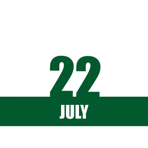 22 juillet. 22e jour du mois, date du calendrier.Numéros verts et bande avec texte blanc sur fond isolé. Concept de jour de l'année, planificateur de temps, mois d'été — Photo