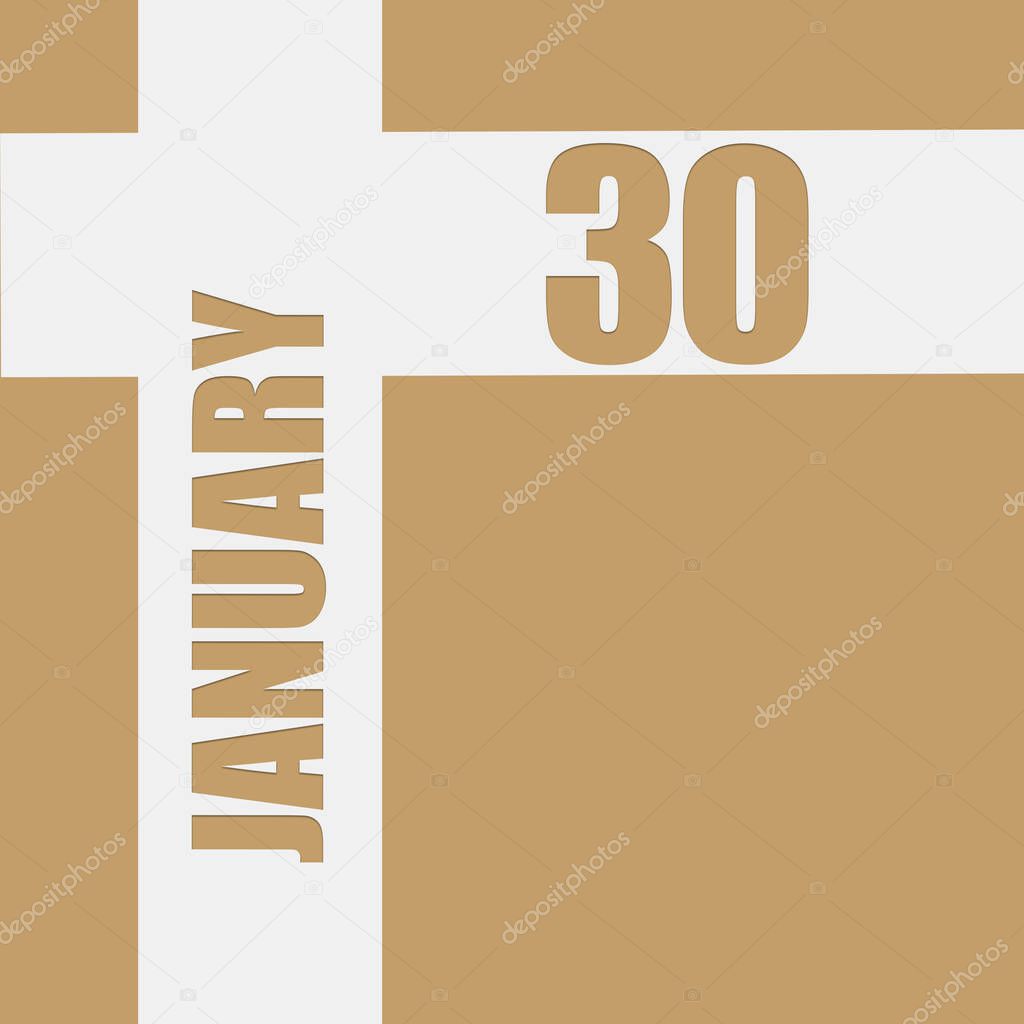 january 30. 30th day of month, calendar date.Beige background with white intersecting lines with inscriptions on them. Concept of day of year, time planner, winter month