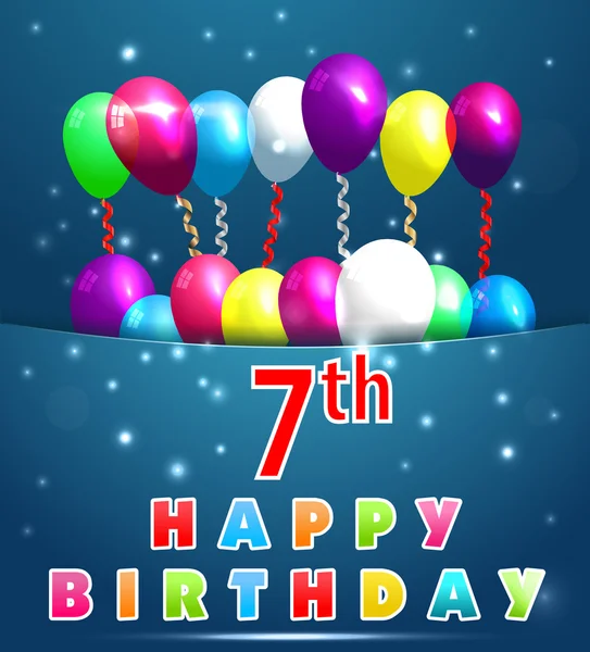 การ์ดสุขสันต์วันเกิด 7 ปี พร้อมลูกโป่งและริบบิ้น วันเกิดปีที่ 7 - เวกเตอร์ EPS10 — ภาพเวกเตอร์สต็อก