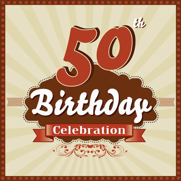 50 años de celebración, 50 feliz cumpleaños tarjeta retro - vector eps10 — Vector de stock