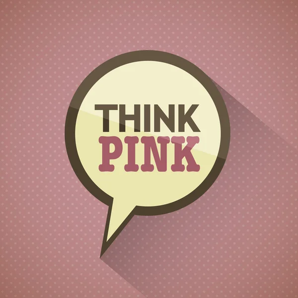 Think pink quote bubble — Stock Vector