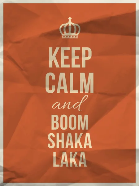 Keep calm boom shaka laka quote on crumpled paper texture — Stock Vector