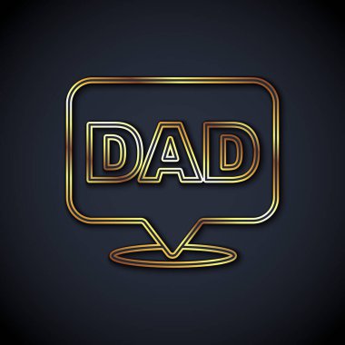 Altın çizgili konuşma balonu baba simgesi siyah arka planda izole edildi. Babalar günün kutlu olsun. Vektör.