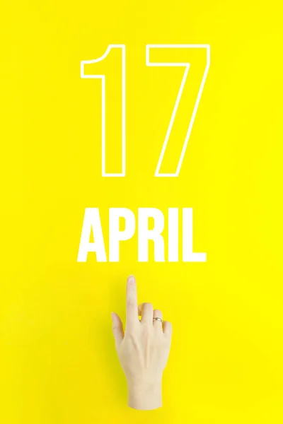 April 17Th Day Month Calendar Date Hand Finger Pointing Calendar — Stok Foto