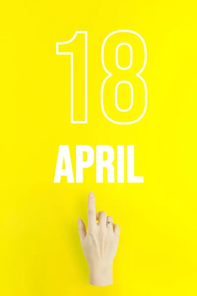 April 18Th Day Month Calendar Date Hand Finger Pointing Calendar — ストック写真