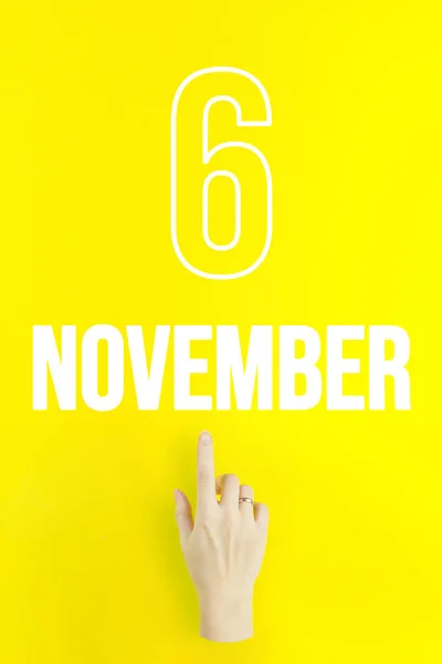 November 6Th Day Month Calendar Date Hand Finger Pointing Calendar — Photo