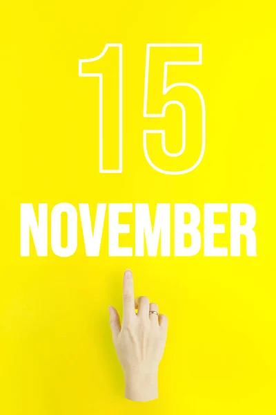November 15Th Day Month Calendar Date Hand Finger Pointing Calendar — Photo