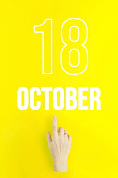 October 18Th Day Month Calendar Date Hand Finger Pointing Calendar — Stock fotografie