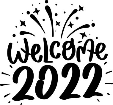 Basılabilir Poster, Çanta, Kupa, Tişört Tasarımı, Yeni Yıl 2022 Alıntıları İçin 2022 Harf Alıntıları Hoşgeldiniz