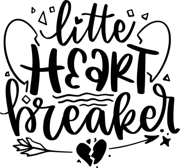 Little Heart Breaker Lettering Quotes Printable Poster Tote Bag Κούπες — Διανυσματικό Αρχείο