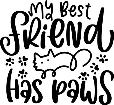 En iyi arkadaşımın tırnak işaretleri var. Yazdırılabilir Poster, Çanta, Kupa, Tişört Tasarımı İçin Kedi Harfleri Alıntıları.