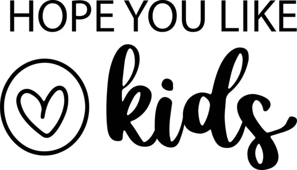 Hope You Kids Quotes Doormat Lettering Quotes Printable Poster Tote — Vettoriale Stock