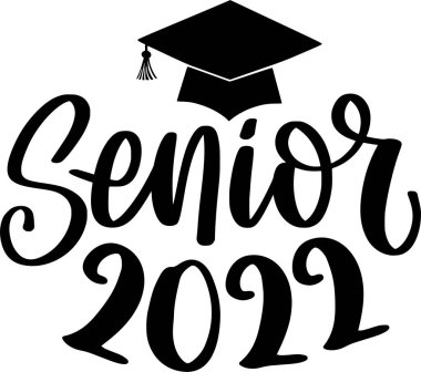 Son sınıf 2022 Alıntı. Yazdırılabilir Poster, Çanta, Kupa, Tişört Tasarımı İçin Mezuniyet Mektupları.