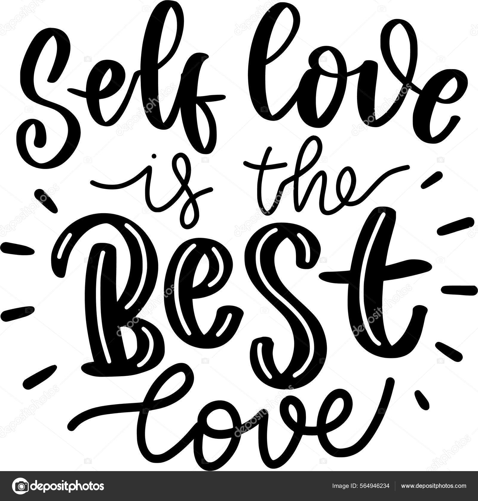 Self Best Love Quotes Self Love Lettering Quotes Printable Poster Stock  Vector Image by ©dapiyupi #564946234