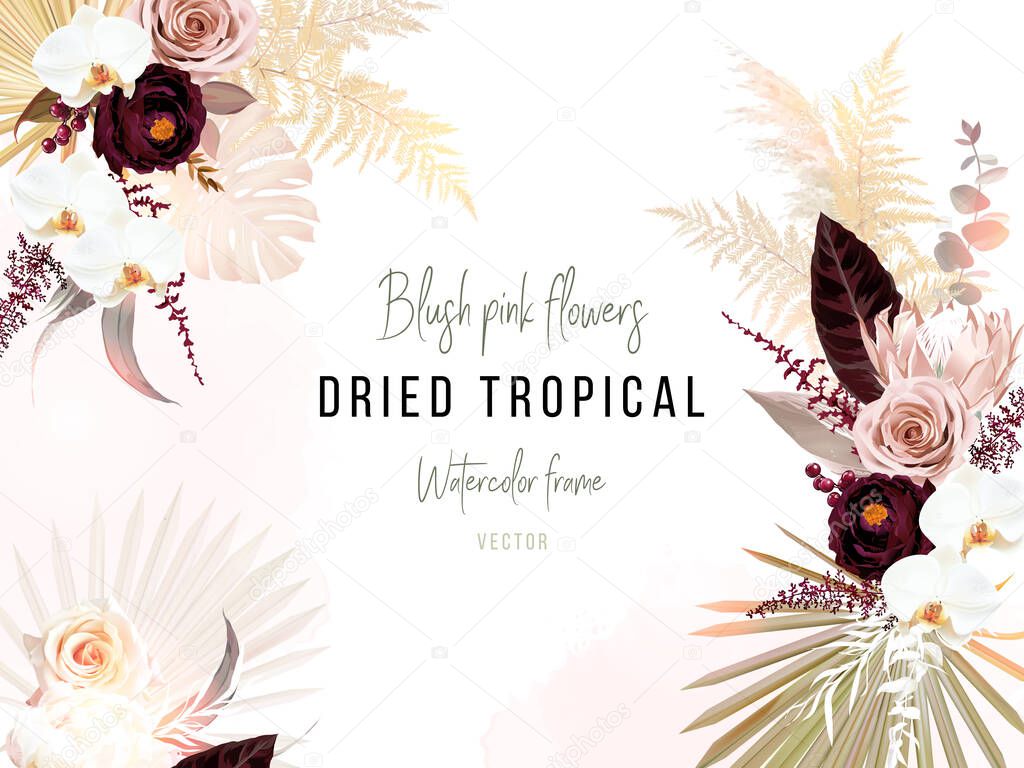 Trendy dried palm leaves, blush pink and rust rose, pale protea, burgundy ranunculus, white orchid, monstera, pampas grass vector wedding banner. Beige, brown, rust flowers. Isolated and editable