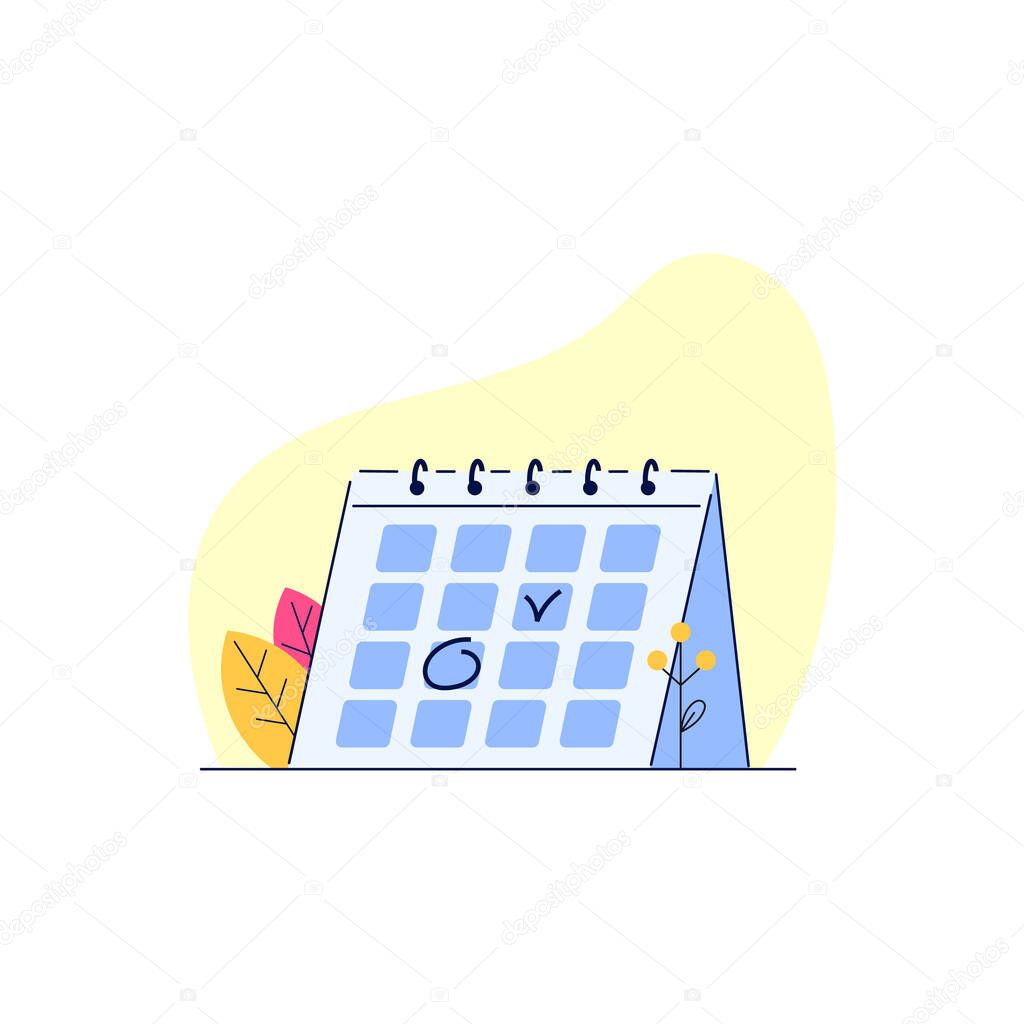 Calendar for planning an important business. Date stamp, holiday, work organization and life event notification, reminder, work plan. Vector illustration