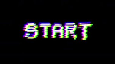 Başla. Dinamik bozulma etkisi olan 8-bit piksel metin animasyonu.