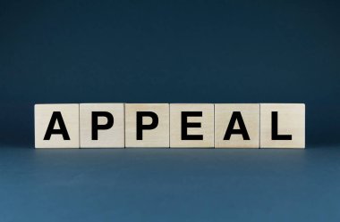 Appeal. Cubes form the word Appeal. Concept of Appeal and legal matter
