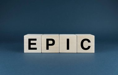 Epic. Cubes form the word Epic. An extensive concept of the word Epic used in different areas of life