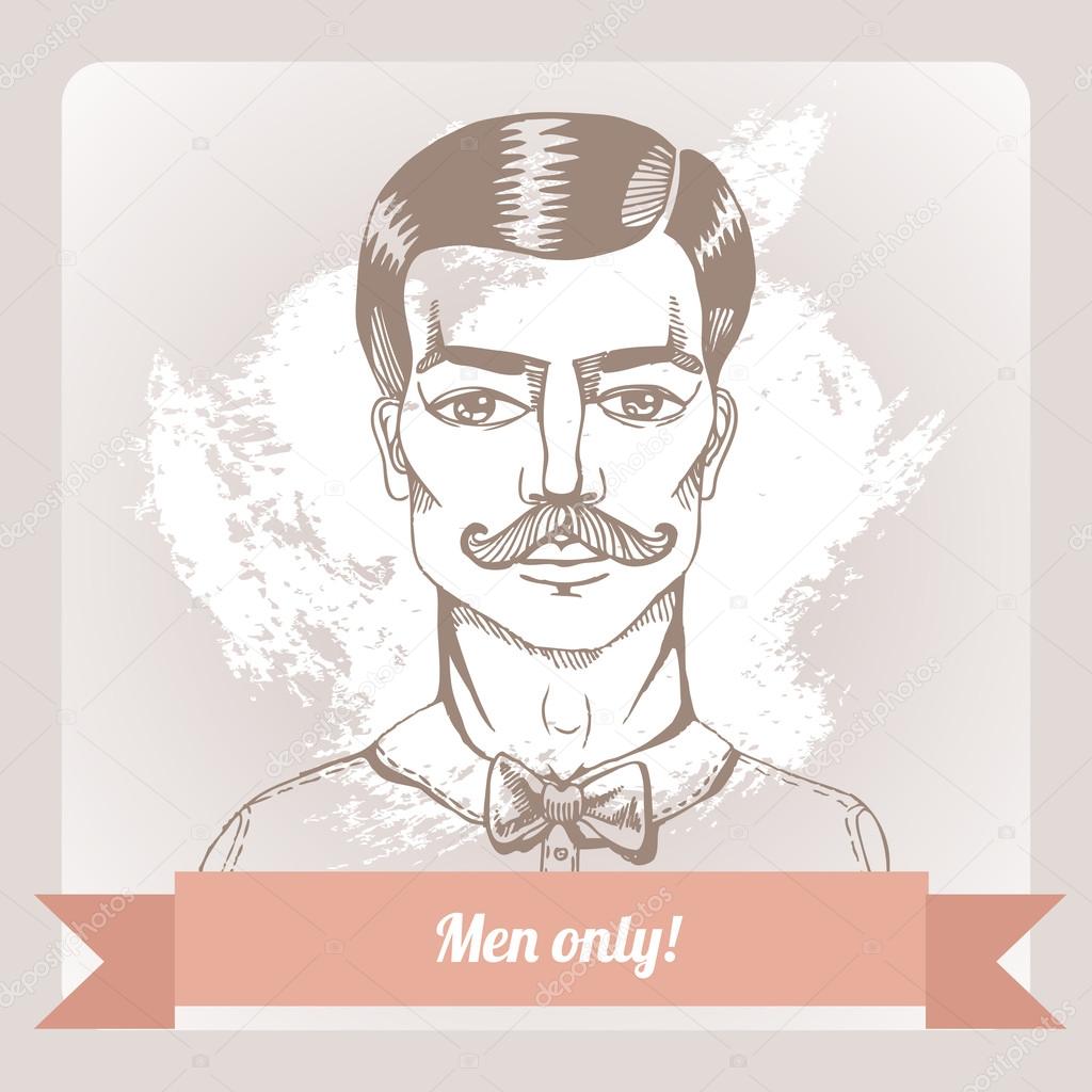 Men only! Portrait of a man whit a moustache. Vector illustration. Hipster style.